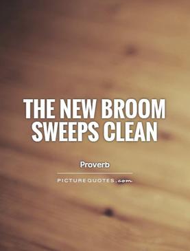 The-new-broom-sweeps-clean-quote-1_original